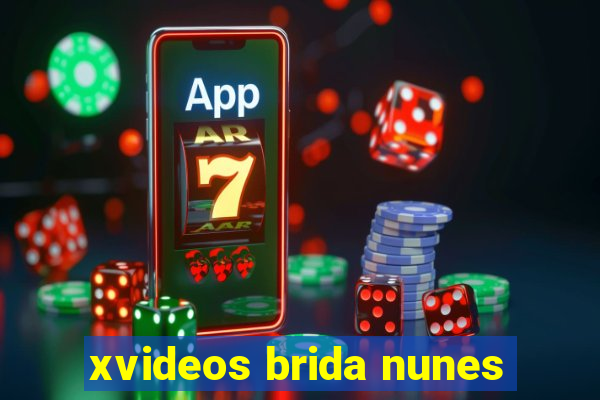 xvideos brida nunes